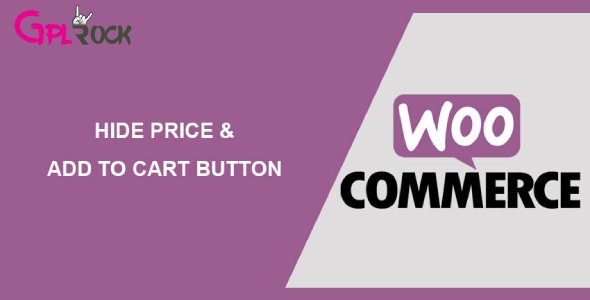 WooCommerce Hide Price &amp; Add to Cart Button